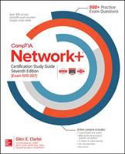 CompTIA Network+ Certification Study Guide, Seventh Edition (Exam N10-007) 7th 9781260122046 Front Cover