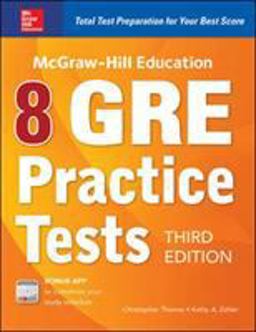 McGraw-Hill Education 8 GRE Practice Tests, Third Edition 3rd 9781260122473 Front Cover