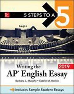 5 Steps to a 5: Writing the AP English Essay 2019  9781260122527 Front Cover