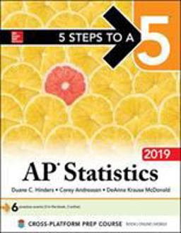 5 Steps to a 5: AP Statistics 2019 5 Steps to a 5: AP Statistics 2019