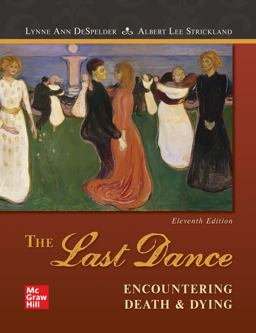 Loose Leaf the Last Dance: Encountering Death and Dying 11th 9781260130744 Front Cover