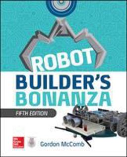Robot Builder's Bonanza, 5th Edition 5th 9781260135015 Front Cover