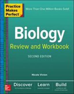 Practice Makes Perfect Biology Review and Workbook, Second Edition 2nd 9781260135152 Front Cover