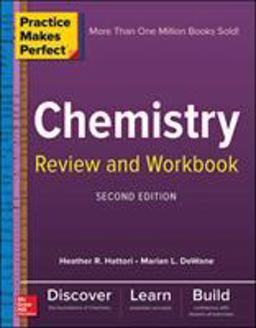 Practice Makes Perfect Chemistry Review and Workbook, Second Edition 2nd 9781260135176 Front Cover