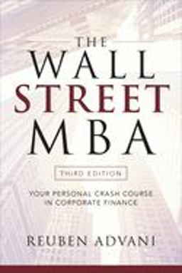 The Wall Street MBA: Your Personal Crash Course in Corporate Finance  9781260135596 Front Cover