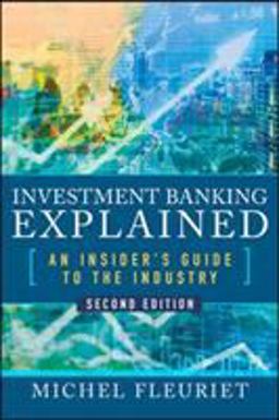 Investment Banking Explained: An Insider's Guide to the Industry  9781260135640 Front Cover