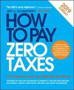 How to Pay Zero Taxes 2019 36th 9781260143263 Front Cover