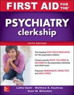 First Aid for the Psychiatry Clerkship, Fifth Edition 5th 9781260143393 Front Cover
