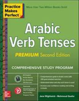 Practice Makes Perfect: Arabic Verb Tenses, Premium Second Edition 2nd 9781260143799 Front Cover