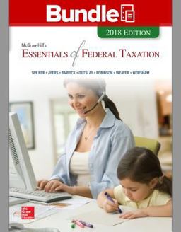 Gen Combo Ll Mcgraw-Hills Essentials Federal Taxation 2018; Connect Access Card Gen Combo Ll Mcgraw-Hills Essentials Federal Taxation 2018; Connect Access Card