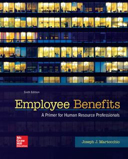 Loose Leaf for Employee Benefits 6th 9781260152678 Front Cover