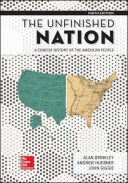 Looseleaf for the Unfinished Nation: a Concise History of the American People Looseleaf for the Unfinished Nation: a Concise History of the American People