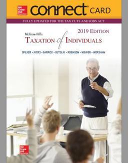 Connect Access Card for Mcgraw-Hill's Taxation of Individuals 2019 Edition Connect Access Card for Mcgraw-Hill's Taxation of Individuals 2019 Edition