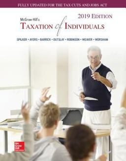 Loose Leaf for Mcgraw-Hill's Taxation of Individuals 2019 Edition Loose Leaf for Mcgraw-Hill's Taxation of Individuals 2019 Edition