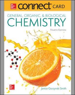 Connect One Semester Access Card for General, Organic, &amp; Biological Chemistry 4th 9781260194654 Front Cover