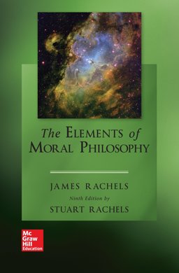 Looseleaf for the Elements of Moral Philosophy 9th 9781260212969 Front Cover
