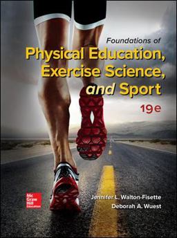 Looseleaf for Foundations of Physical Education, Exercise Science, and Sport 19th 9781260240764 Front Cover