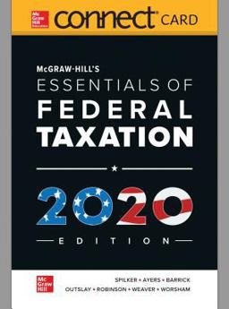Connect Access Card for Mcgraw-Hill's Taxation of Individuals and Business Entities 2020 Edition Connect Access Card for Mcgraw-Hill's Taxation of Individuals and Business Entities 2020 Edition