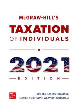 Loose Leaf for Mcgraw-Hill's Taxation of Individuals 2021 Edition Loose Leaf for Mcgraw-Hill's Taxation of Individuals 2021 Edition