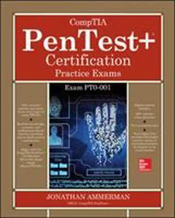 CompTIA PenTest+ Certification Practice Exams (Exam PT0-001)  9781260440904 Front Cover