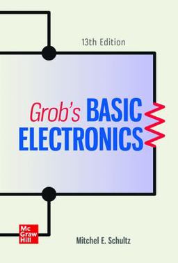 Grob's Basic Electronics: 13th 9781260445305 Front Cover