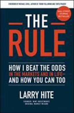 Rule: How I Beat the Odds in the Markets and in Life--And How You Can Too  9781260452655 Front Cover