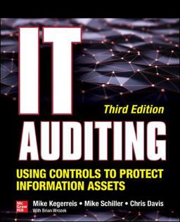 IT Auditing Using Controls to Protect Information Assets, Third Edition 3rd 9781260453225 Front Cover