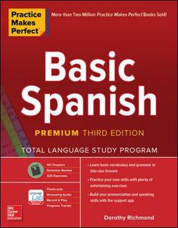 Practice Makes Perfect: Basic Spanish, Premium Third Edition 3rd 9781260453492 Front Cover
