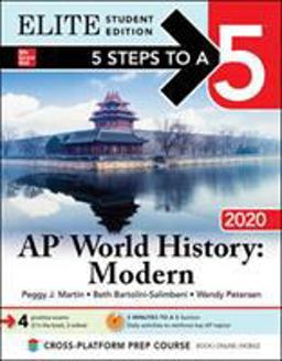 5 Steps to a 5: AP World History: Modern 2020 Elite Student Edition 5 Steps to a 5: AP World History: Modern 2020 Elite Student Edition