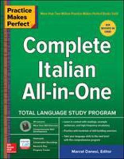 Practice Makes Perfect: Complete Italian All-in-One Total Language Study Program  9781260455120 Front Cover