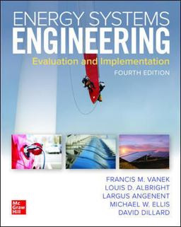 Energy Systems Engineering: Evaluation and Implementation, Fourth Edition 4th 9781260456400 Front Cover