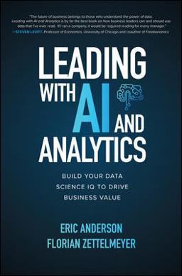 Leading With Ai and Analytics: Building Better Data Science IQ to Drive Maximum Value 1st 9781260459142 Front Cover