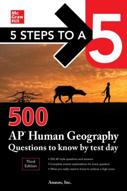 5 Steps to a 5: 500 AP Human Geography Questions to Know by Test Day, Third Edition 3rd 9781260459739 Front Cover