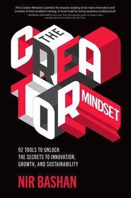 Creator Mindset: 92 Tools to Unlock the Secrets to Innovation, Growth, and Sustainability  9781260460018 Front Cover