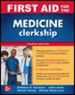 First Aid for the Medicine Clerkship, Fourth Edition 4th 9781260460629 Front Cover