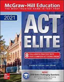 McGraw-Hill Education ACT ELITE 2021  9781260463989 Front Cover