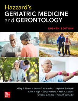 Hazzard's Geriatric Medicine and Gerontology, Eighth Edition 8th 9781260464450 Front Cover