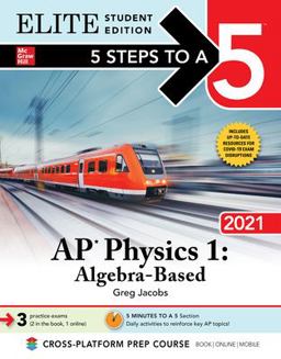 5 Steps to a 5: AP Physics 1 Algebra-Based 2021 Elite Student Edition  9781260466843 Front Cover