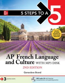 5 Steps to a 5: AP French Language and Culture with MP3 Disk, Second Edition 2nd 9781260468250 Front Cover