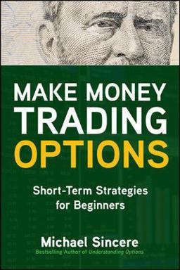 Make Money Trading Options: Short-term Strategies for Beginners  9781260468755 Front Cover
