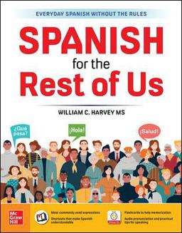 Spanish for the Rest of Us Spanish for the Rest of Us