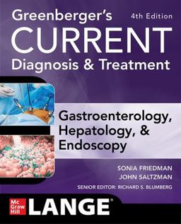 Greenberger's Current Diagnosis & Treatment Gastroenterology, Hepatology, & Endoscopy:  9781260473438 Front Cover