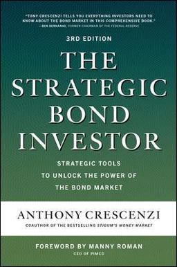 Strategic Bond Investor, Third Edition: Strategic Tools to Unlock the Power of the Bond Market 3rd 9781260473674 Front Cover