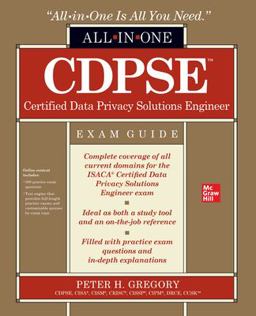 Cdpse Certified Data Privacy Solutions Engineer All-in-one Exam Guide:  9781260474824 Front Cover