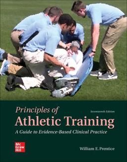 Looseleaf for Principles of Athletic Training: a Guide to Evidence-Based Clinical Practice Looseleaf for Principles of Athletic Training: a Guide to Evidence-Based Clinical Practice