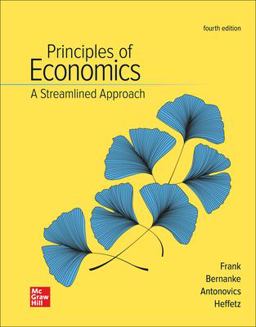 Loose-Leaf for Principles of Economics, a Streamlined Approach Loose-Leaf for Principles of Economics, a Streamlined Approach
