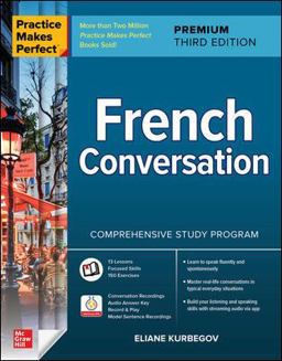 Practice Makes Perfect: French Conversation, Premium Third Edition 3rd 9781264257294 Front Cover