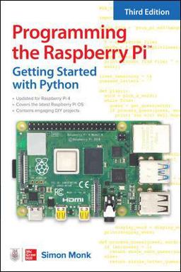 Programming the Raspberry Pi, Third Edition: Getting Started with Python 3rd 9781264257355 Front Cover