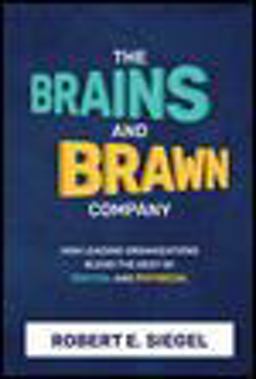 Brains and Brawn Company: How Leading Organizations Blend the Best of Digital and Physical 1st 2021 9781264257775 Front Cover