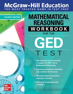 McGraw-Hill Education Mathematical Reasoning Workbook for the GED Test, Fourth Edition 4th 9781264258017 Front Cover